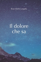 Il dolore che sa (Italian Edition) B0FHXGZV1G Book Cover
