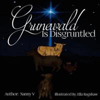 Grunewald Is Disgruntled 1979869251 Book Cover