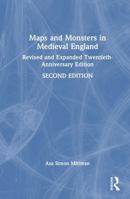 Maps and Monsters in Medieval England: Revised and Expanded Twentieth-Anniversary Edition 1032445858 Book Cover