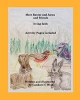 Meet Baxter and Alexa and friends 1990677266 Book Cover