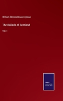 The Ballads of Scotland: Vol. I 3375042620 Book Cover