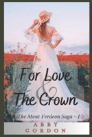 For Love and The Crown B0C9SPDZNM Book Cover