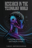Research In The Technology World B0F5JLYBW7 Book Cover