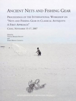 Ancient Nets and Fishing Gear: Proceedings of the International Workshop on 'nets and Fishing Gear in Classical Antiquity - A First Approach, ' Cadiz 8498283027 Book Cover