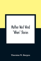 Mother West Wind "when" stories 0448027674 Book Cover