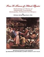 Free to Dance & Think Again: Methodology & Theory; Eliminating Neuropathy, Retinopathy, Parkinsons & Mirapex 1499738579 Book Cover