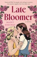 Late Bloomer: A Novel 1250847087 Book Cover
