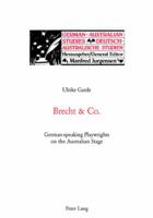 Brecht & Co.: German-speaking Playwrights on the Australian Stage (German-Australian Studies) 3039108328 Book Cover