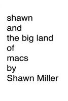 shawn and the big land of macs 1535221607 Book Cover