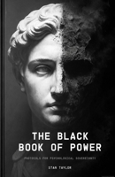 THE BLACK BOOK OF POWER: Protocols For Psychological Sovereignty B0HCLDNPF2 Book Cover