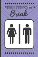 Restroom Breaks: Bathroom Sign Out System volume 2 B0841JM3P7 Book Cover