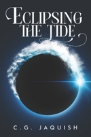 Eclipsing the Tide B08P113W65 Book Cover