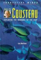 Jacques-Yves Cousteau: Exploring the Wonders of the Deep 0817244042 Book Cover