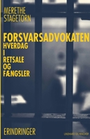 Forsvarsadvokaten - Hverdag i retsale og fængsler null Book Cover