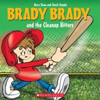 Brady Brady and the Cleanup Hitters 1443175218 Book Cover