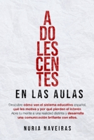 ADOLESCENTES EN LAS AULAS B08K41XQR5 Book Cover