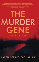 The Murder Gene: A True Story 1646636465 Book Cover