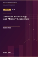 Advanced Ecclesiology and Ministry Leadership B0H7WFL2PV Book Cover