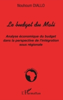 Le budget du Mali: Analyse économique du budget dans la perspective de l'intégration sous régionale (Études Africaines) (French Edition) 2747599299 Book Cover