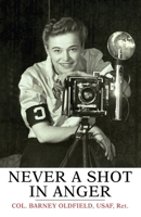 Never a Shot in Anger B0CPLL9M5S Book Cover