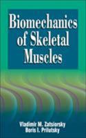 Biomechanics of Skeletal Muscles 0736080201 Book Cover