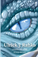 Ulrick y Rahko: Universo Las Cortes (Spanish Edition) B0F261XPX4 Book Cover