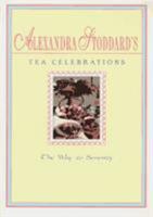 Alexandra Stoddard's Tea Celebrations: The Way to Serenity 0380723247 Book Cover