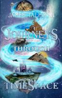 Journeys Through TimeSpace 1734038845 Book Cover