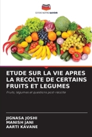 Etude Sur La Vie Apres La Recolte de Certains Fruits Et Legumes (French Edition) 6208249260 Book Cover