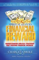 Spiritual Keys to Financial Reward: Understanding Biblical Strategies that Provoke Financial Increase 1907095101 Book Cover