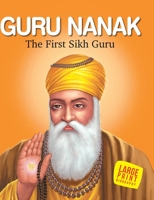 Guru Nanak The First Sikh Guru 8187108436 Book Cover