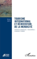 Tourisme international et réinvention de la mendicité: Portraits de mendicités pédocentrées" à Bangkok et Bombay" (Terrains Sensibles) (French Edition) 2343039593 Book Cover