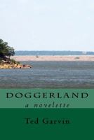 Doggerland [LARGE PRINT]: a novelette 1523450401 Book Cover