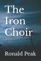 The Iron Choir B0F92VKM36 Book Cover