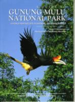 Guide to Gunung Mulu National Park: A World Heritage Site in Sarawak, Malaysian Borneo 9838120669 Book Cover
