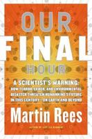 Our Final Hour 0465068634 Book Cover