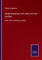 Adolph Diesterweg. Sein Leben und seine Schriften.: Erster Theil. Diesterweg am Rhein 3752518405 Book Cover