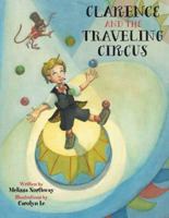 Clarence and the Traveling Circus 0988308614 Book Cover