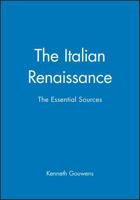 The Italian Renaissance: The Essential Sources (Blackwell Essential Readings in History) 063123165X Book Cover