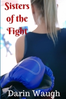 Sisters of the Fight 1365697207 Book Cover