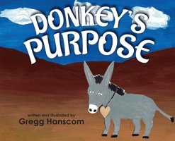 Donkey's Purpose 1959608967 Book Cover