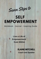 Seven Steps to Self Empowerment 0244185166 Book Cover