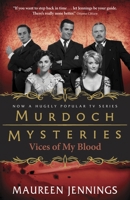 Vices of My Blood: A Detective Murdoch Mystery 0771043767 Book Cover