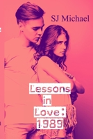 Lessons in Love:1989 (Careless Memories) B0D6CR26PT Book Cover