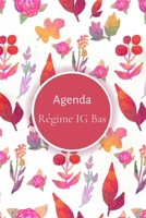 Agenda Régime IG Bas: Carnet à compléter au quotidien - journal alimentaire de vos repas - Suivi activités sportives - 100 pages format pratique 15.2 x 22.8 cm (French Edition) 1655695037 Book Cover