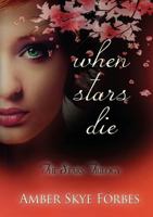 When Stars Die 0989312879 Book Cover