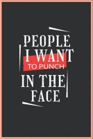 People I Want to Punch in the Face..: Lined Notebook 167839159X Book Cover