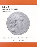 Livy: Book 38, 189-187 B.C. (Classical Texts) 1537012851 Book Cover