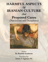 Harmful Aspects of Iranian Culture and Proposed Cures 1669879569 Book Cover