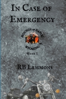 In Case of Emergency: Hounds of Havoc Wyoming Book One B0FVW1RL6V Book Cover